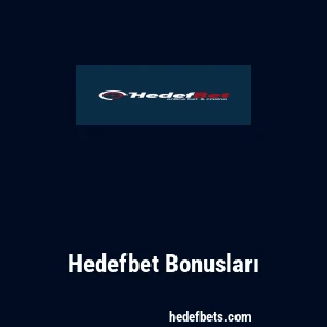 Hedefbet Bonusları