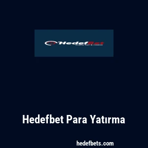 Hedefbet Para Yatırma