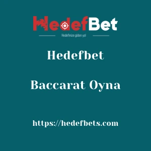 Hedefbet Baccarat Oyna