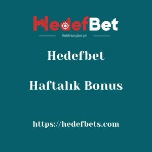 Hedefbet Haftalık Bonus