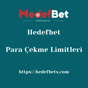 Hedefbet Para Çekme Limitleri